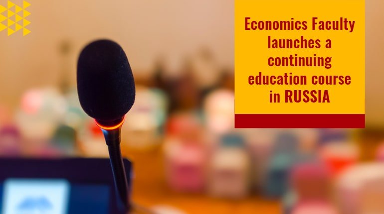 Economics Faculty launches a continuing education course in Russia